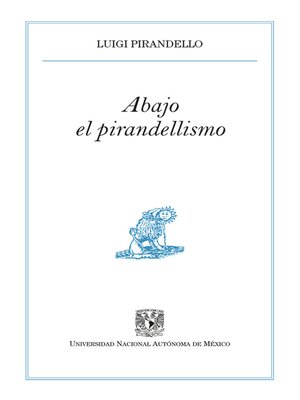cover image of Abajo el pirandellismo